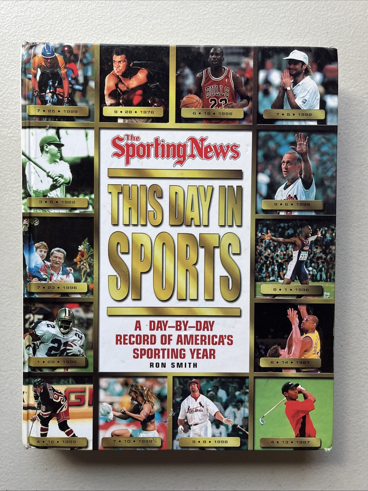 The Sporting News This Day in Sports by Ron Smith (2000, HC, Illustrated)
