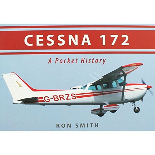 Cessna 172: A Pocket History by Smith, Ron Paperback / softback Book The Fast