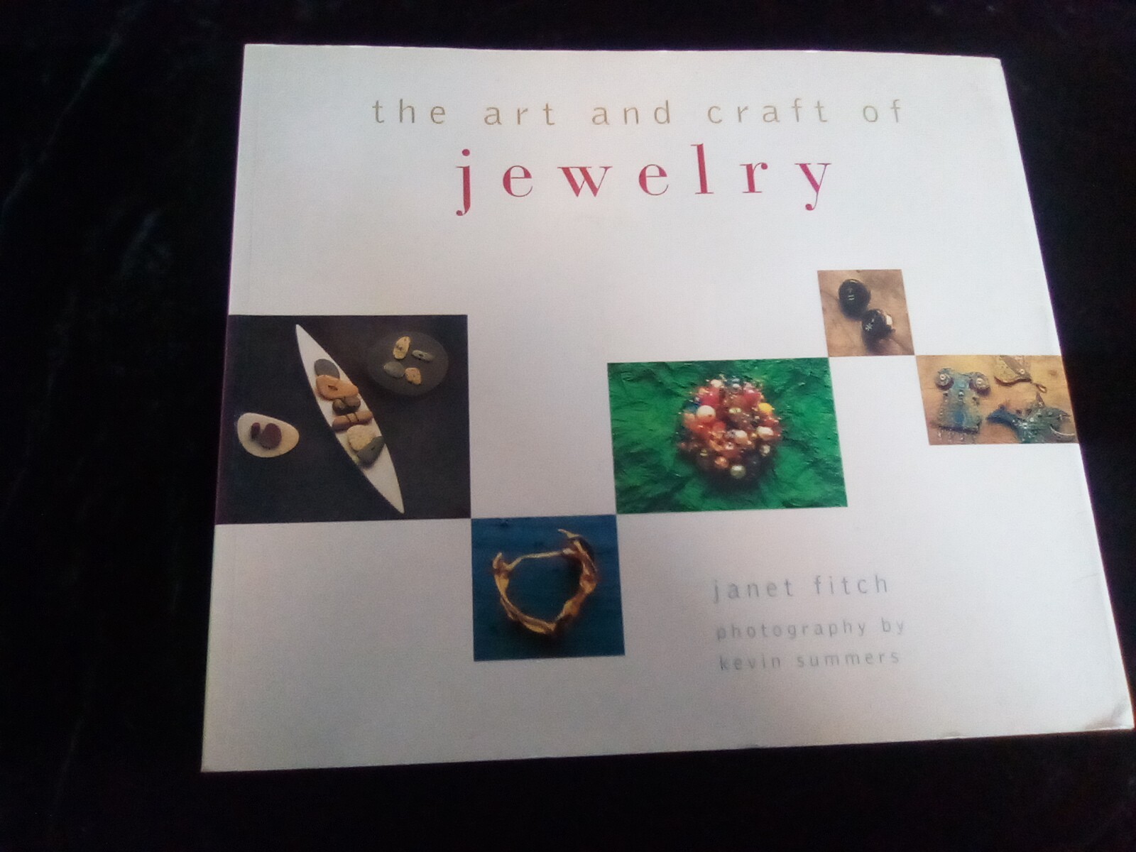 The Art and Craft of Jewelry, Janet Fitch Paperback Art Book 144 pages