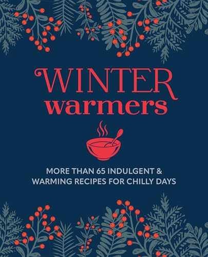 Winter Warmers: More than 65 – Hardcover, by Ryland Peters & – Very Good