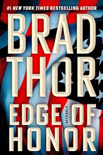 Edge of Honor: A Thriller: Volume 24 (The Scot Harvath… by Thor, Brad Hardback