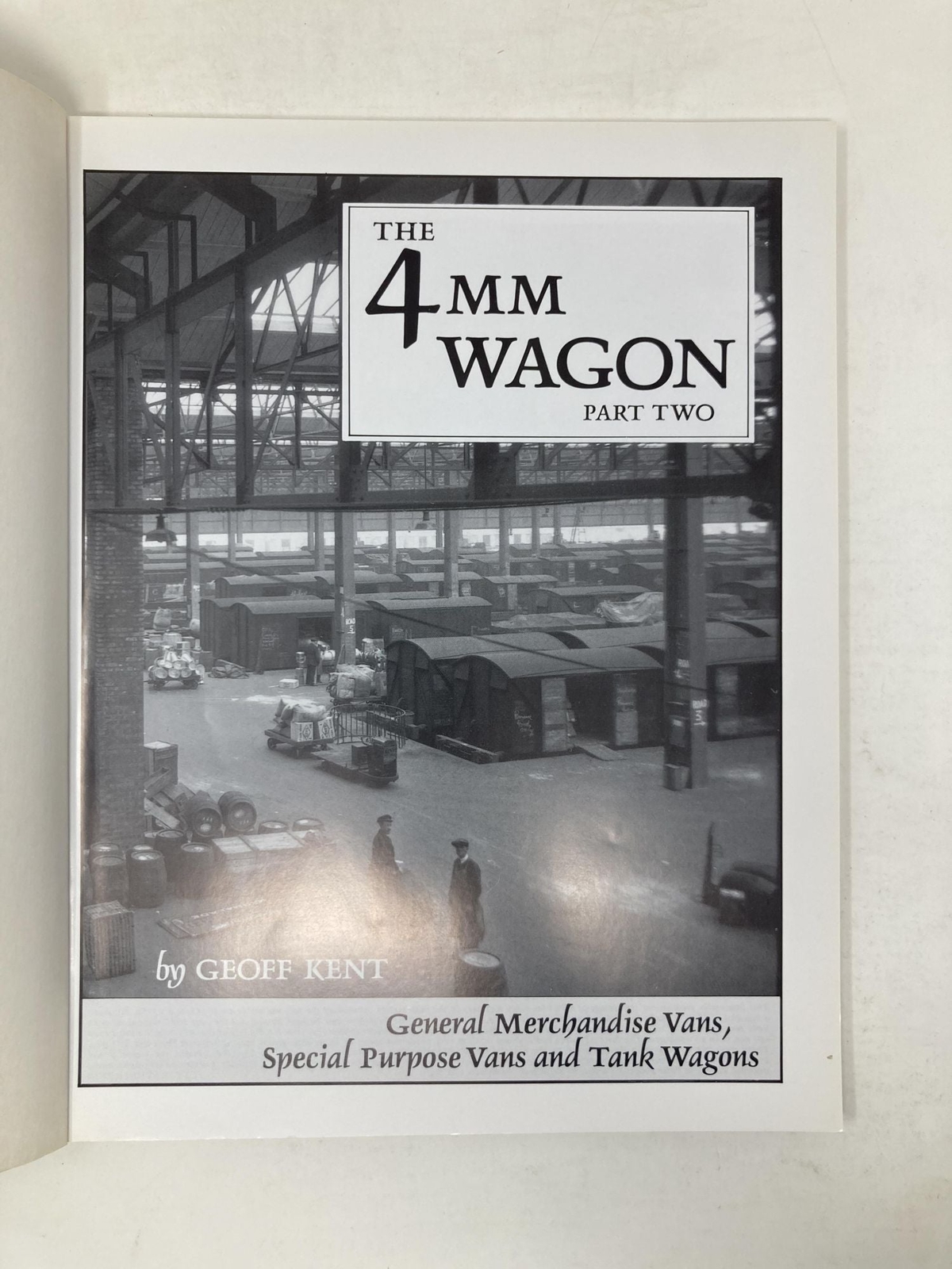 4mm Wagon General Merchandise Vans Special Purpose Vans and Tank Wagons 1st Ed