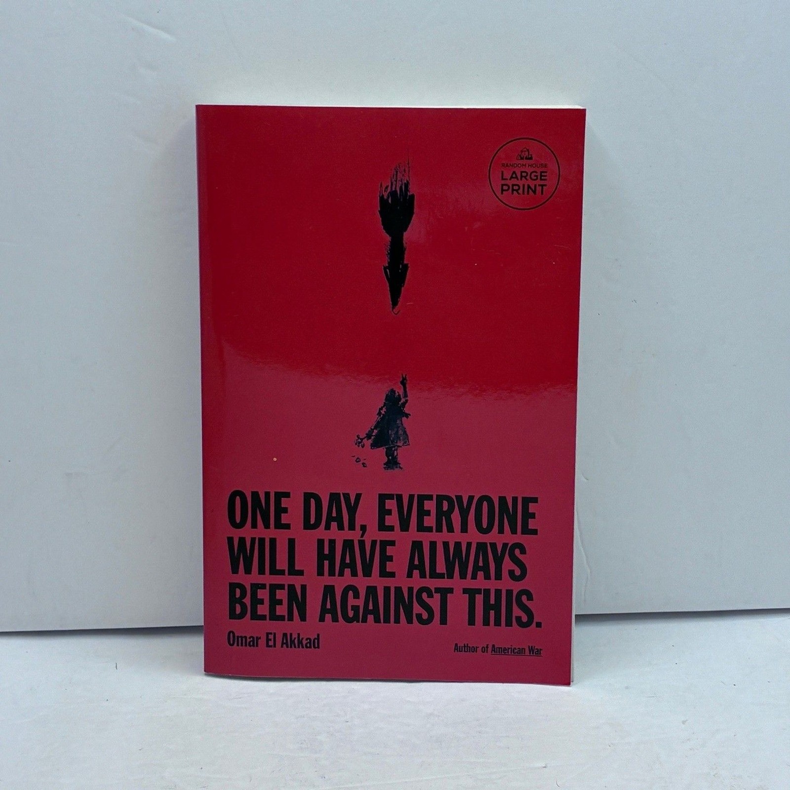 One Day, Everyone Will Have Always Been Against This Omar El Akkad 2024 Large