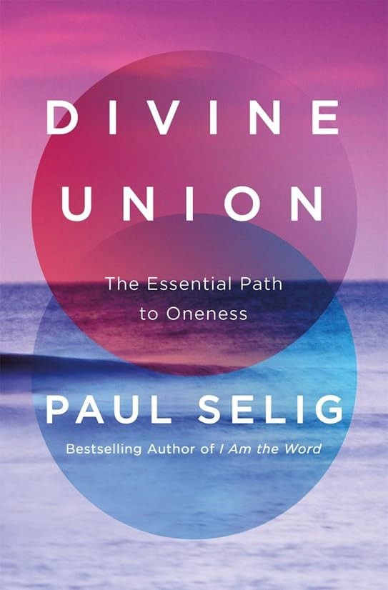 Divine Union by Paul Selig NEW Paperback
