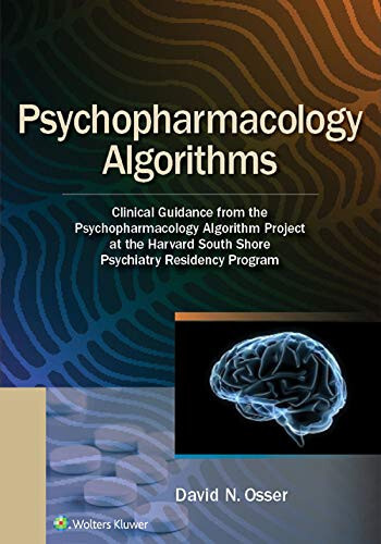 Psychopharmacology Algorithms: Clinical Guidance from the Psychopharmacology