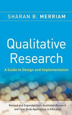 Qualitative Research: A Guide to Design and Implementation by Merriam, Sharan B.