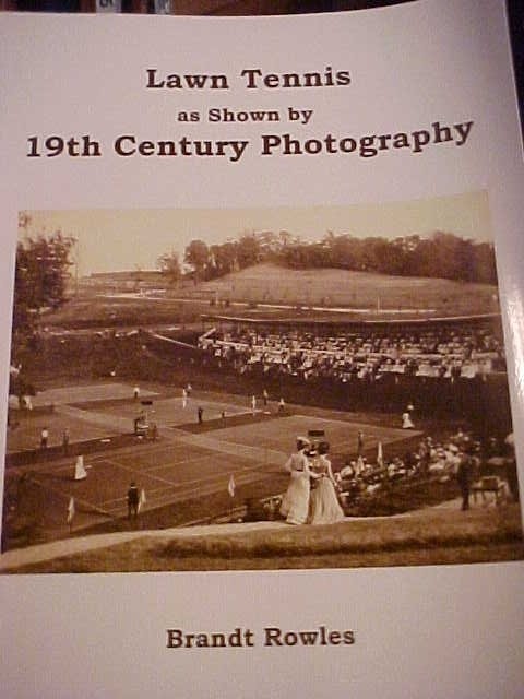LAWN TENNIS AS SHOWN by 19TH CENTURY PHOTOGRAPHY (2005, SIGNED