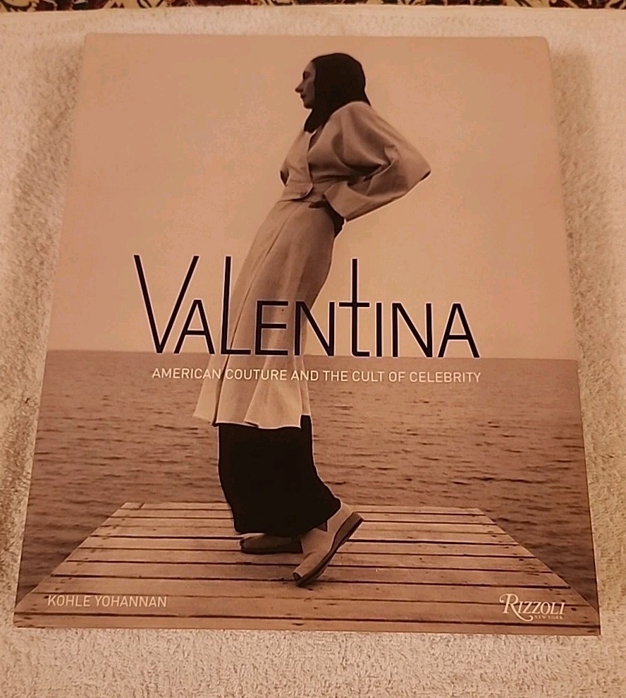 VALENTINA American Couture and the Cult of Celebrity fashion design photography