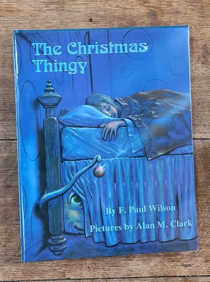 F Paul Wilson The Christmas Thingy Book 1st Ed HC in Dust Jacket