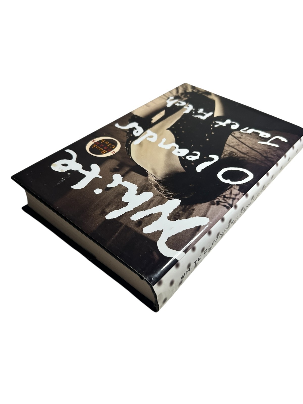 White Oleander by Janet Fitch Hardcover 1999 First Edition Oprah’s Book Club