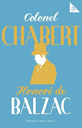 Colonel Chabert (101 Pages series – Alma Classics) By Honore de