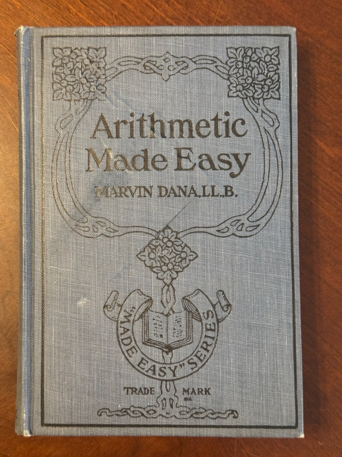 ARITHMETIC MADE EASY Marvin Dana 1921 vtg HC math Clode book 1920s