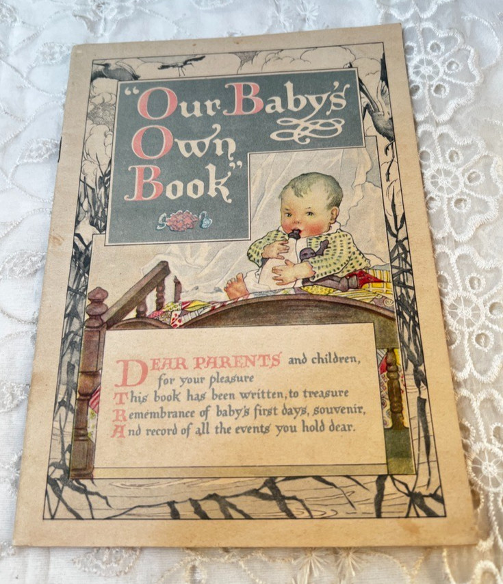 Antique Our Babys Own Book Gorgeous Illustrations Graphics 1924 Approx 5.5″ x 8″