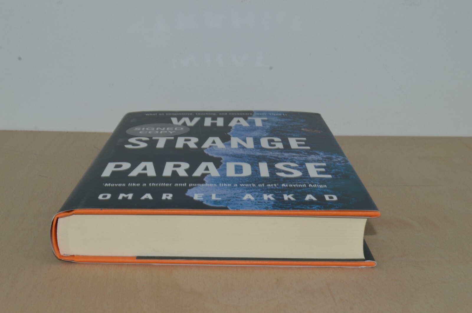 What Strange Paradise – Omar El Akkad – Signed First Edition (#44)