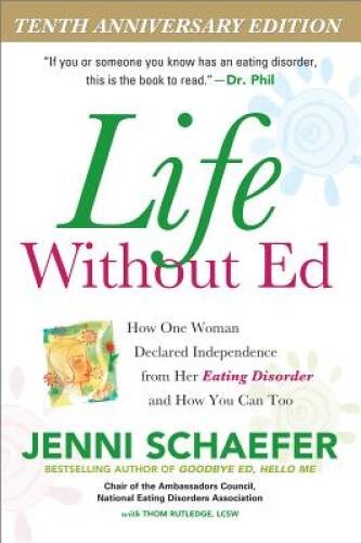 Life Without Ed: How One Woman Declared Independence from Her Eating – VERY GOOD